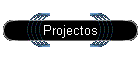 Projectos
